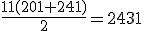 \frac{11(201+241)}{2}=2431